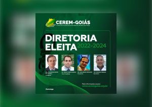 AMG: CEREM-GOIÁS tem nova diretoria para o biênio 2022-2024